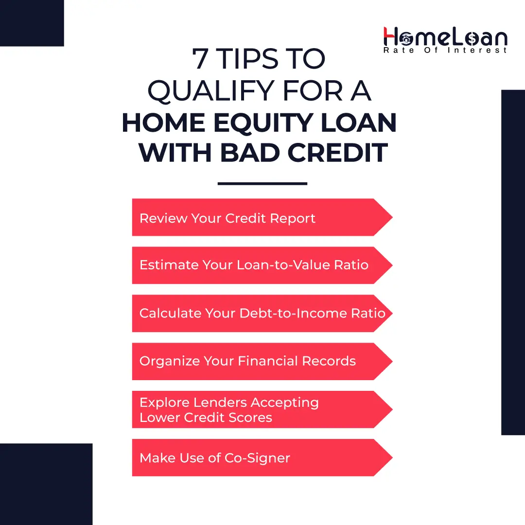 7 Tips to Qualify for a Home Equity Loan with Bad Credit