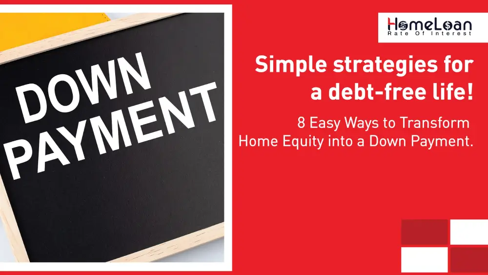 8 ways to transform home equity into a down payment