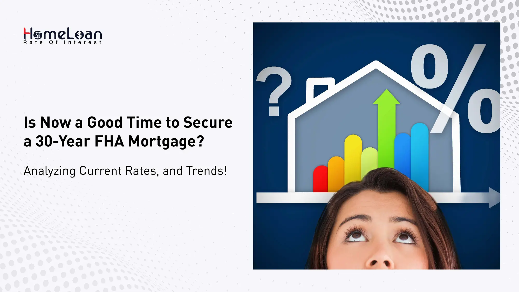 Is it a Good Time to Secure a 30-Year FHA Mortgage?