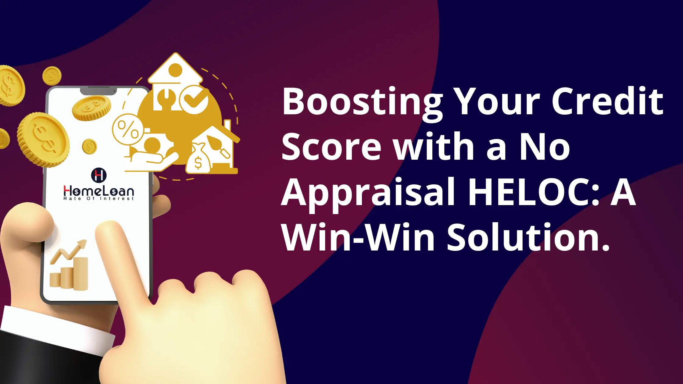 Boost your credit score with fast heloc no appraisal