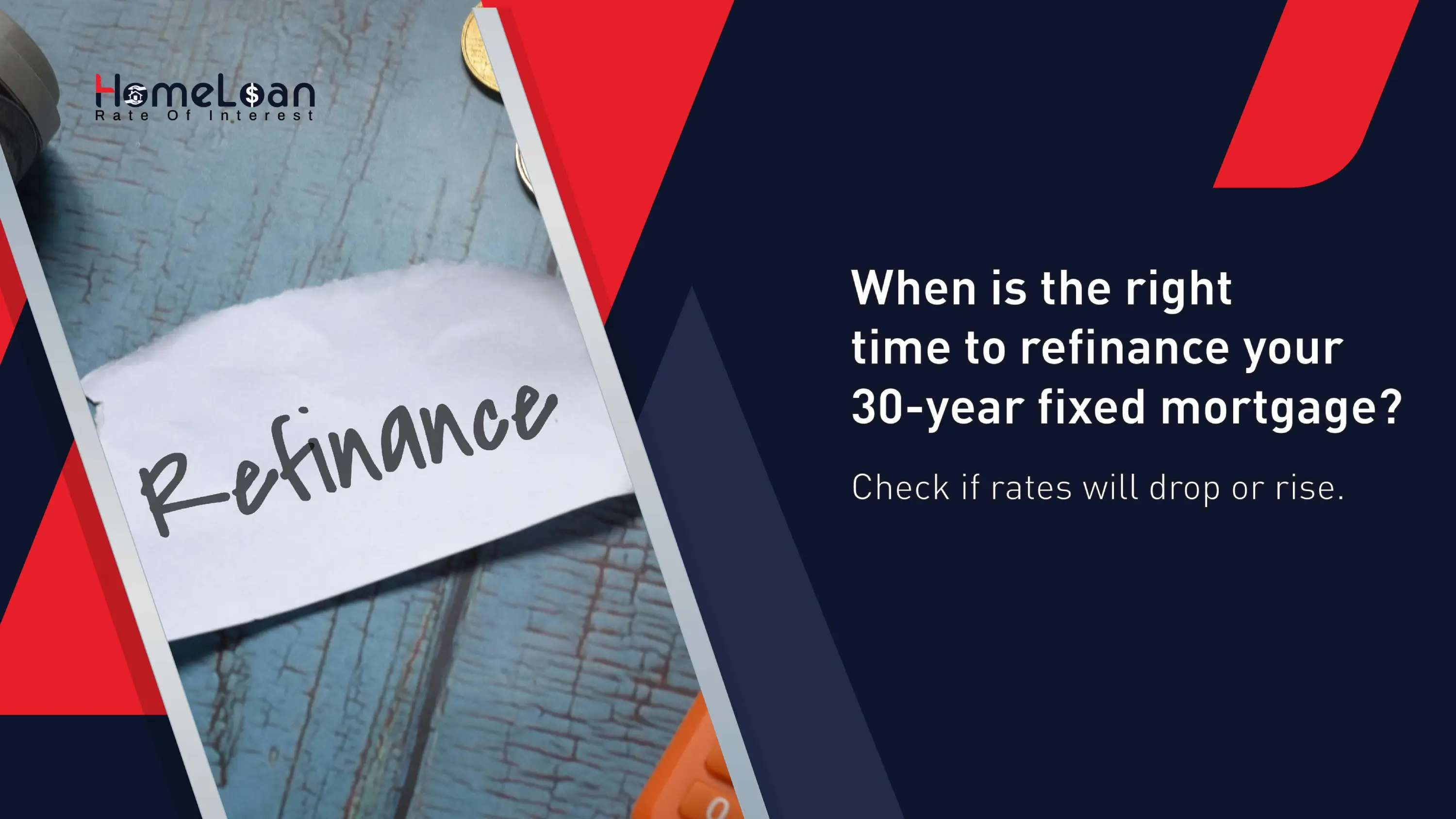 When is the right time to refinance your 30-year mortgage?