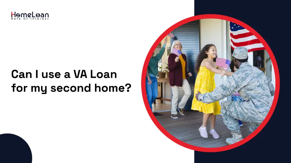 Can I use a VA Loan for my second home?