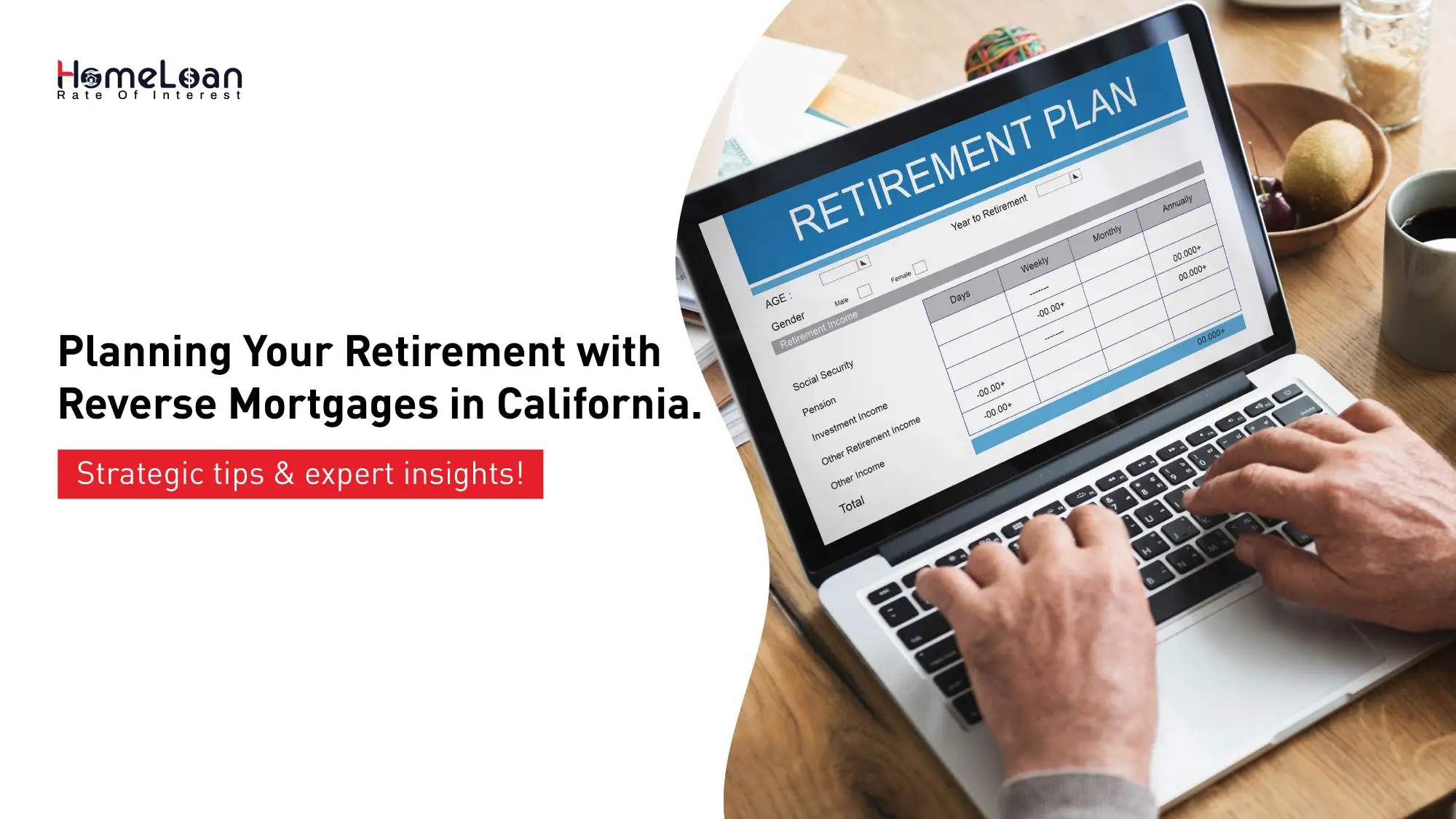 Plan Your Retirement with Reverse Mortgages in California.