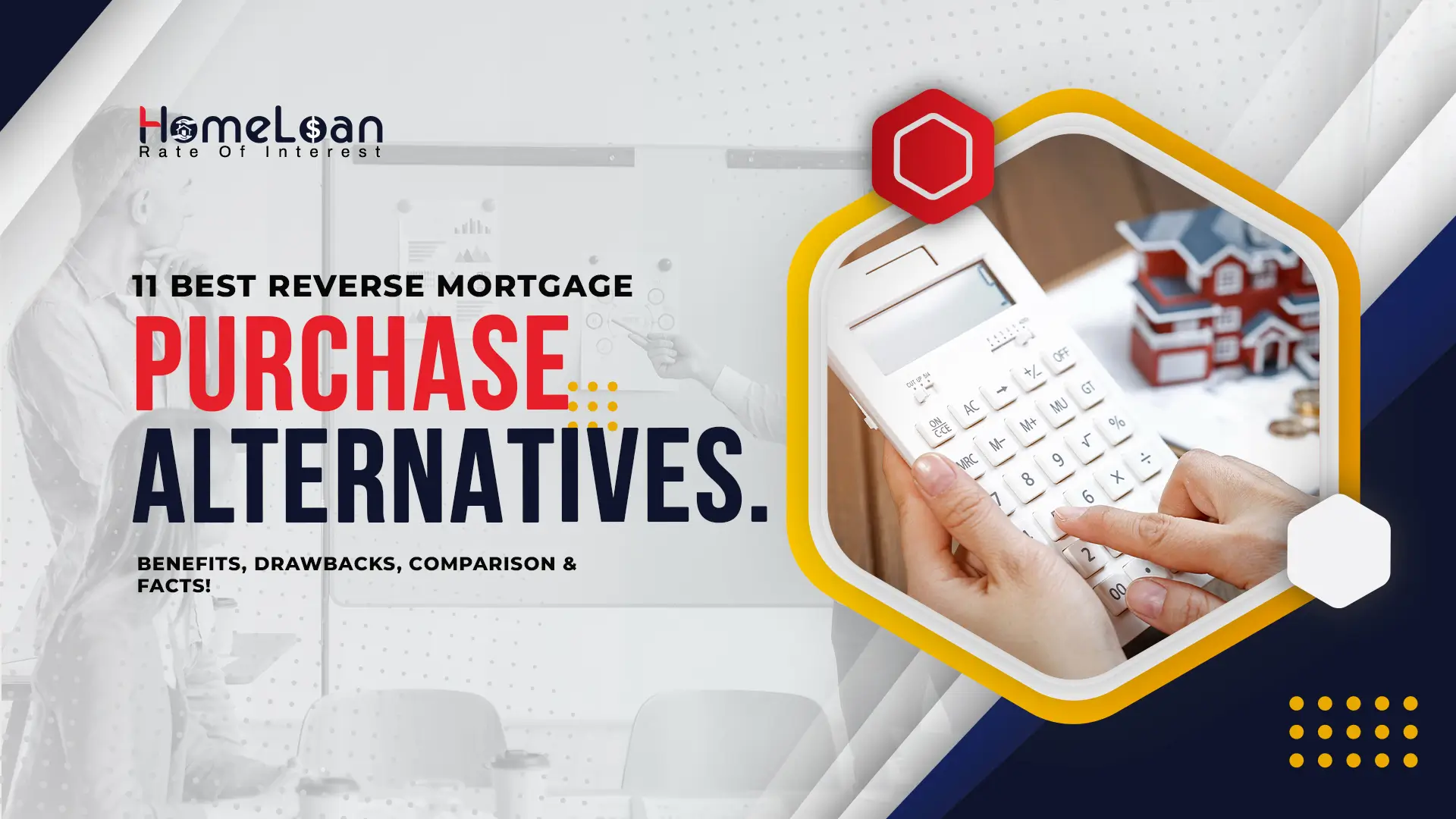 11 Best Reverse Mortgage Purchase Alternatives.