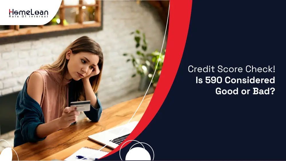 Credit Score Check! Is 590 Considered Good or Bad?