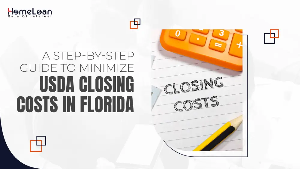 Guide to Minimize USDA Closing Costs in Florida